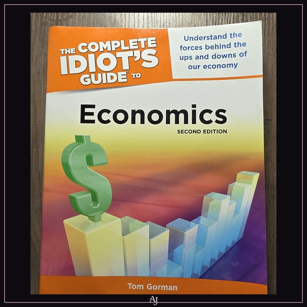 Tom Gorman The Complete Idiot's Guide to Economics Second Edition Softcover